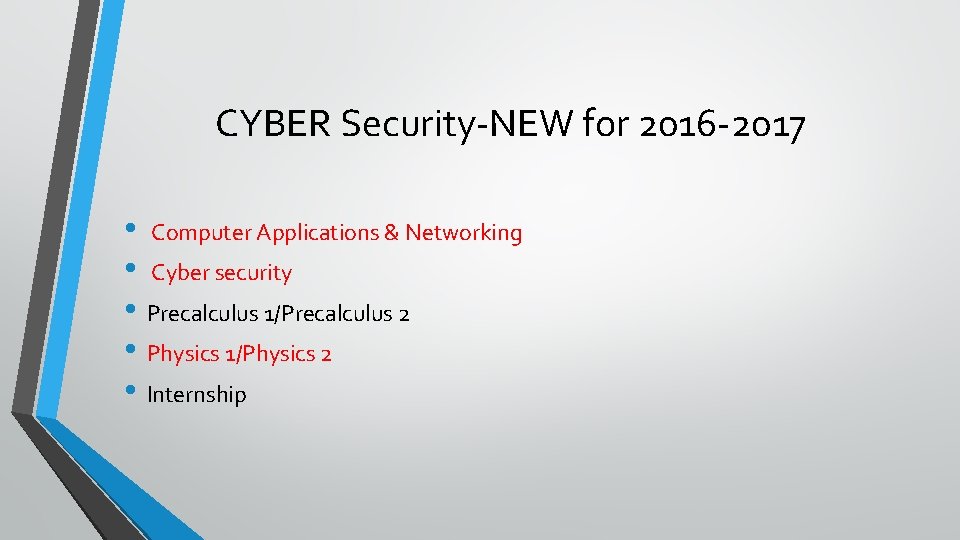 CYBER Security-NEW for 2016 -2017 • Computer Applications & Networking • Cyber security •