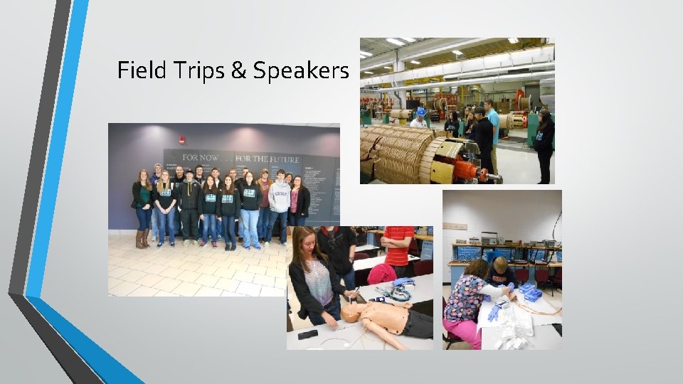 Field Trips & Speakers 