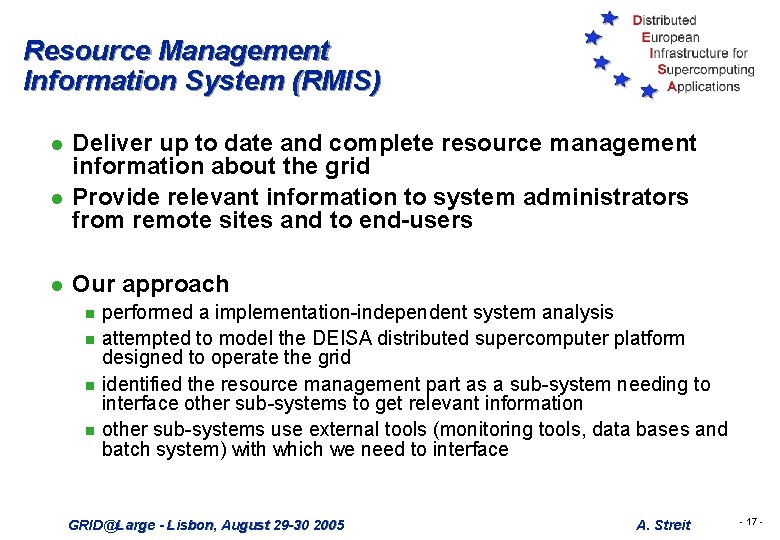 Resource Management Information System (RMIS) l l l Deliver up to date and complete