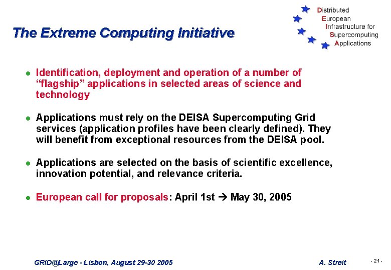 The Extreme Computing Initiative l Identification, deployment and operation of a number of “flagship”