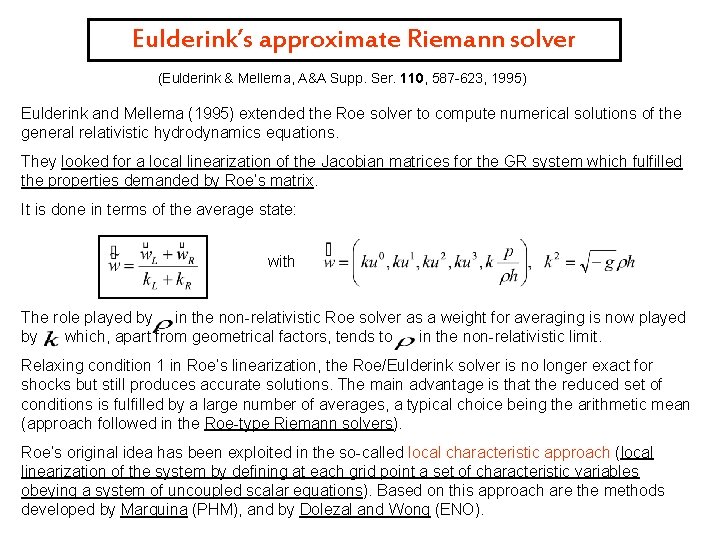 Eulderink’s approximate Riemann solver (Eulderink & Mellema, A&A Supp. Ser. 110, 587 -623, 1995)