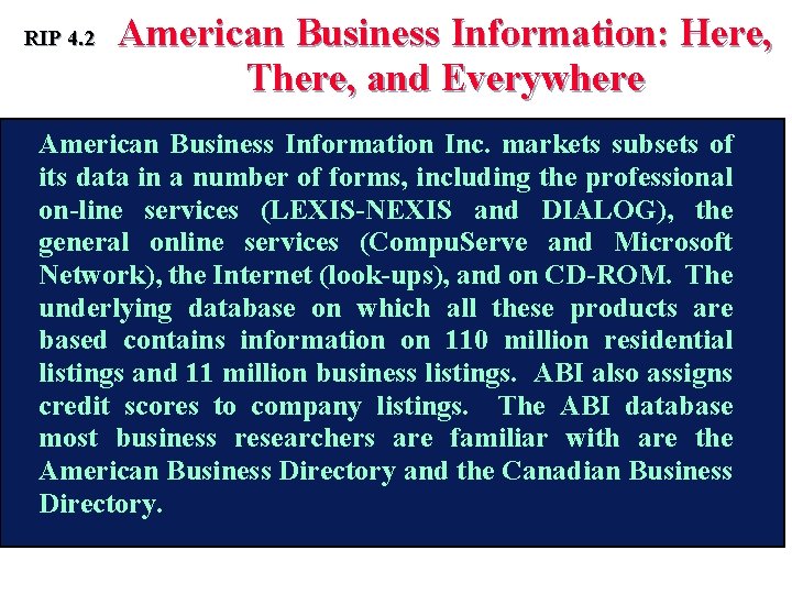RIP 4. 2 American Business Information: Here, There, and Everywhere American Business Information Inc.