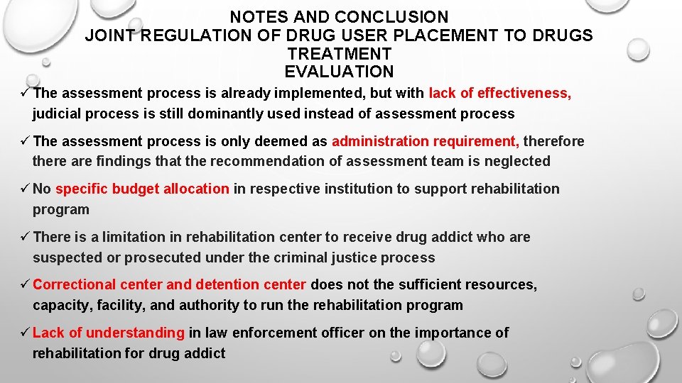 NOTES AND CONCLUSION JOINT REGULATION OF DRUG USER PLACEMENT TO DRUGS TREATMENT EVALUATION ü