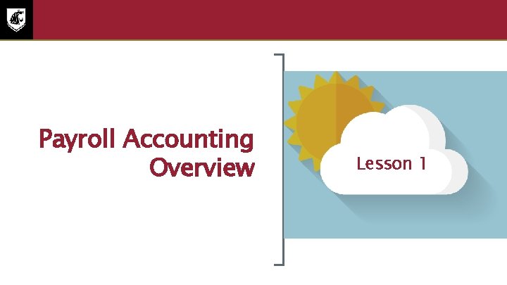 Lesson One Payroll Accounting Overview Lesson 1 