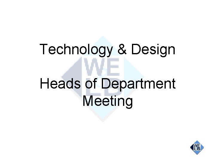 Technology & Design Heads of Department Meeting 