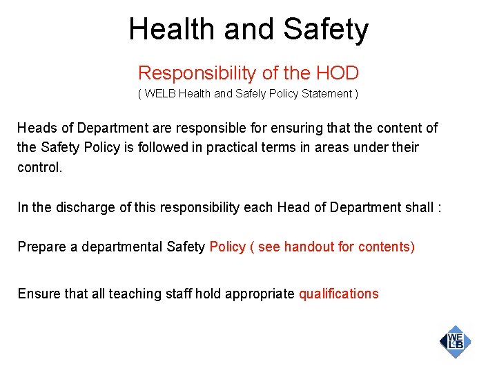 Health and Safety Responsibility of the HOD ( WELB Health and Safely Policy Statement