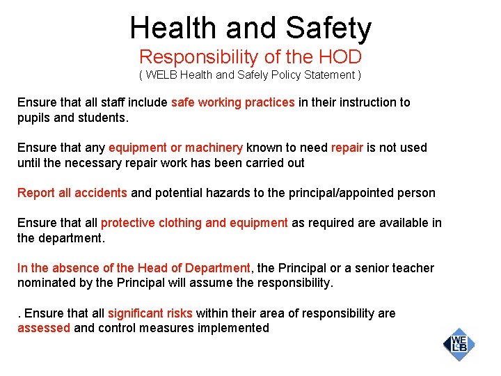 Health and Safety Responsibility of the HOD ( WELB Health and Safely Policy Statement