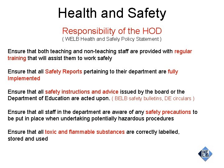 Health and Safety Responsibility of the HOD ( WELB Health and Safely Policy Statement