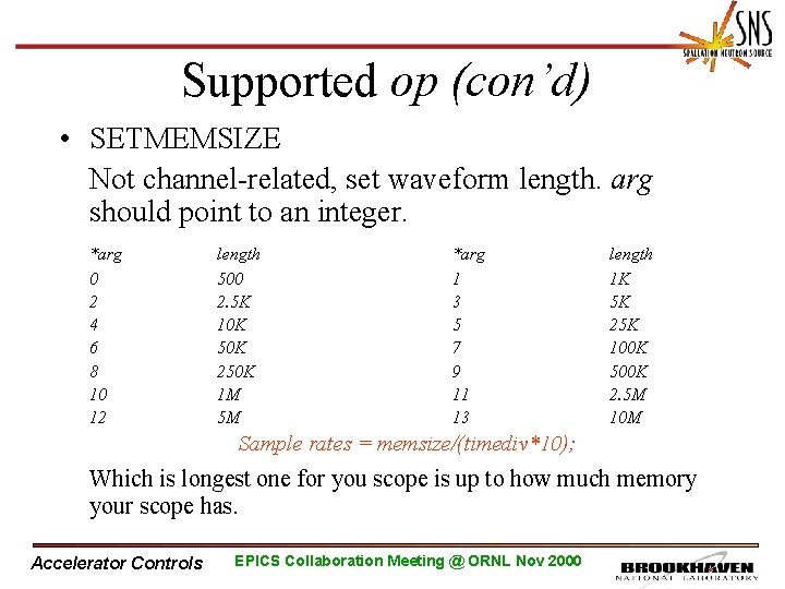 Supported op (con’d) • SETMEMSIZE Not channel-related, set waveform length. arg should point to