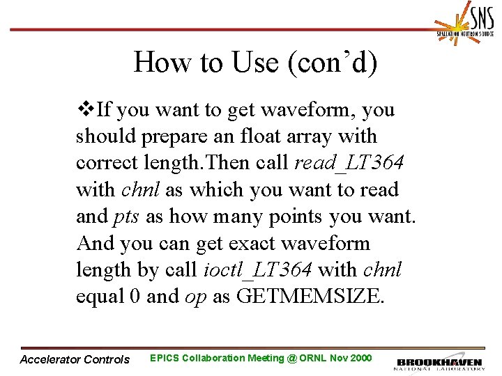 How to Use (con’d) v. If you want to get waveform, you should prepare
