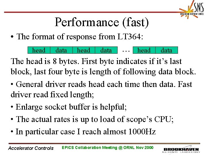 Performance (fast) • The format of response from LT 364: … head data The