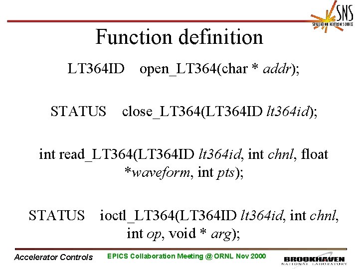 Function definition LT 364 ID STATUS open_LT 364(char * addr); close_LT 364(LT 364 ID