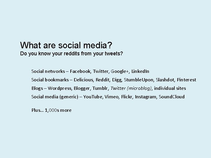 What are social media? Do you know your reddits from your tweets? Social networks