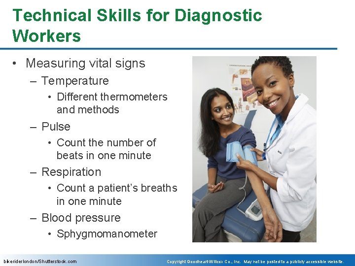 Technical Skills for Diagnostic Workers • Measuring vital signs – Temperature • Different thermometers