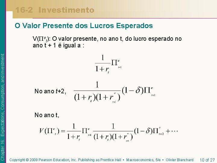 16 -2 Investimento O Valor Presente dos Lucros Esperados Chapter 16: Expectations, Consumption, and