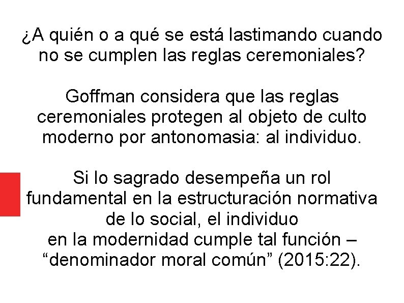 ¿A quién o a qué se está lastimando cuando no se cumplen las reglas