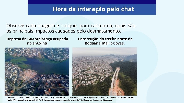 Hora da interação pelo chat Observe cada imagem e indique, para cada uma, quais