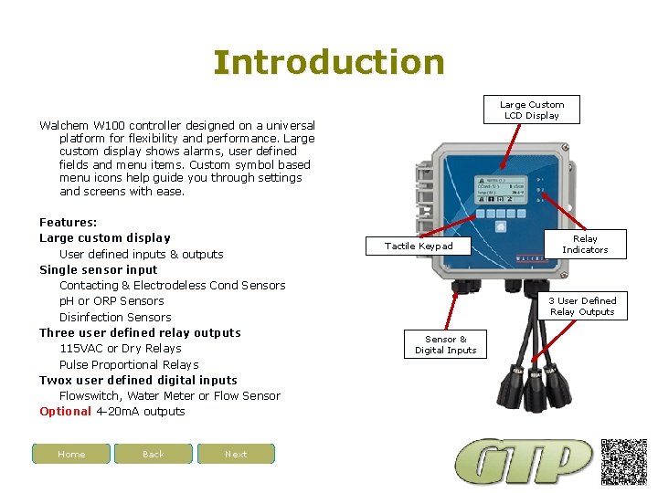 Introduction Large Custom LCD Display Walchem W 100 controller designed on a universal platform