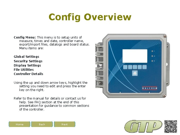 Config Overview Config Menu: This menu is to setup units of measure, times and