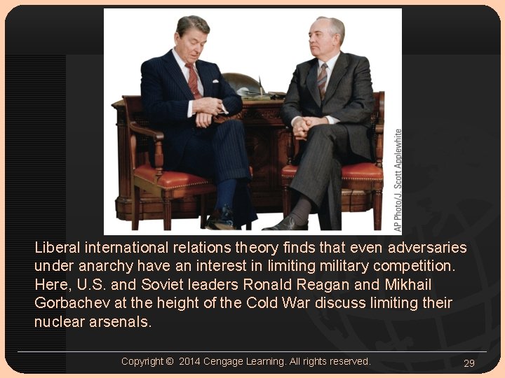 Liberal international relations theory finds that even adversaries under anarchy have an interest in