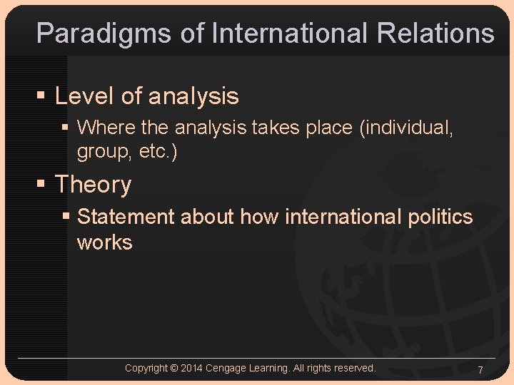 Paradigms of International Relations § Level of analysis § Where the analysis takes place