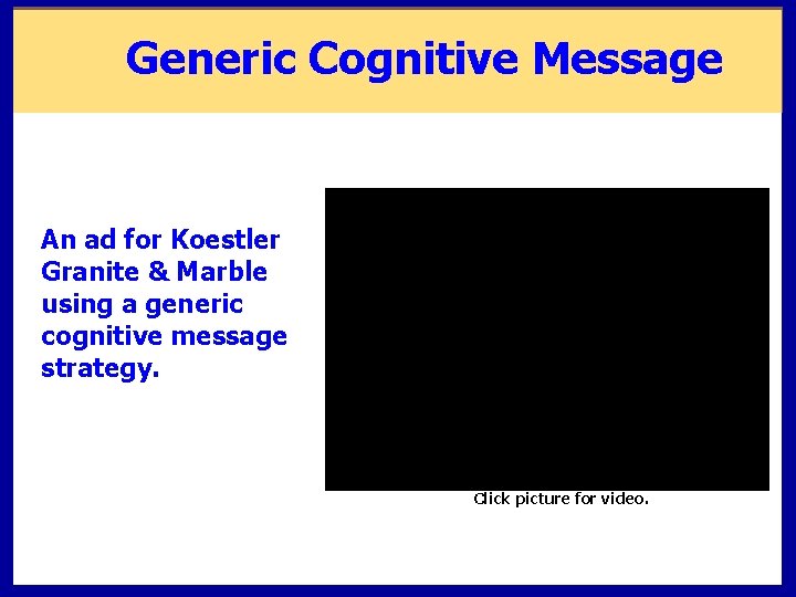 Generic Cognitive Message An ad for Koestler Granite & Marble using a generic cognitive