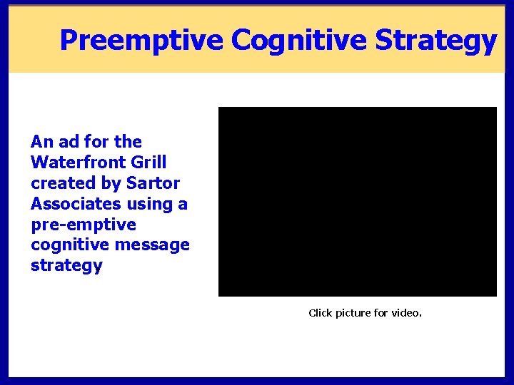 Preemptive Cognitive Strategy An ad for the Waterfront Grill created by Sartor Associates using