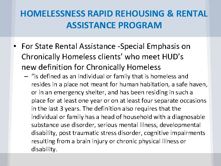 HOMELESSNESS RAPID REHOUSING & RENTAL ASSISTANCE PROGRAM • For State Rental Assistance -Special Emphasis