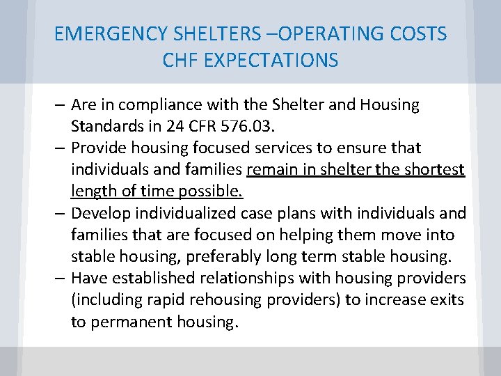 EMERGENCY SHELTERS –OPERATING COSTS CHF EXPECTATIONS – Are in compliance with the Shelter and