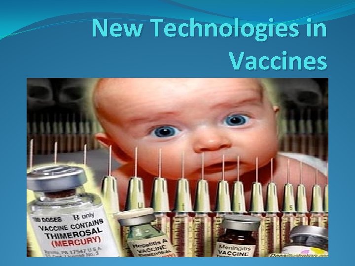 New Technologies in Vaccines 