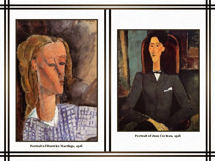 Portrait of Jean Cocteau, 1916 Portrait of Beatrice Hastings, 1916 