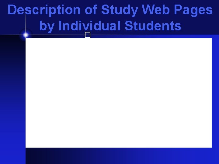 Description of Study Web Pages by Individual Students � 