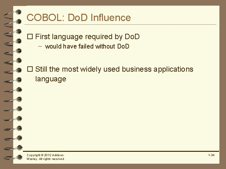 COBOL: Do. D Influence o First language required by Do. D ~ would have