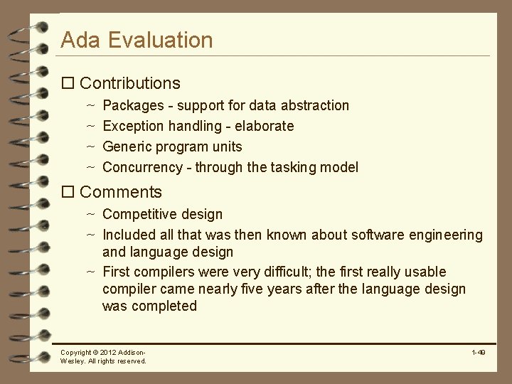 Ada Evaluation o Contributions ~ Packages - support for data abstraction ~ Exception handling