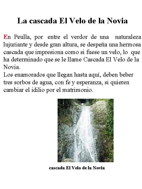 La cascada El Velo de la Novia En Peulla, por entre el verdor de