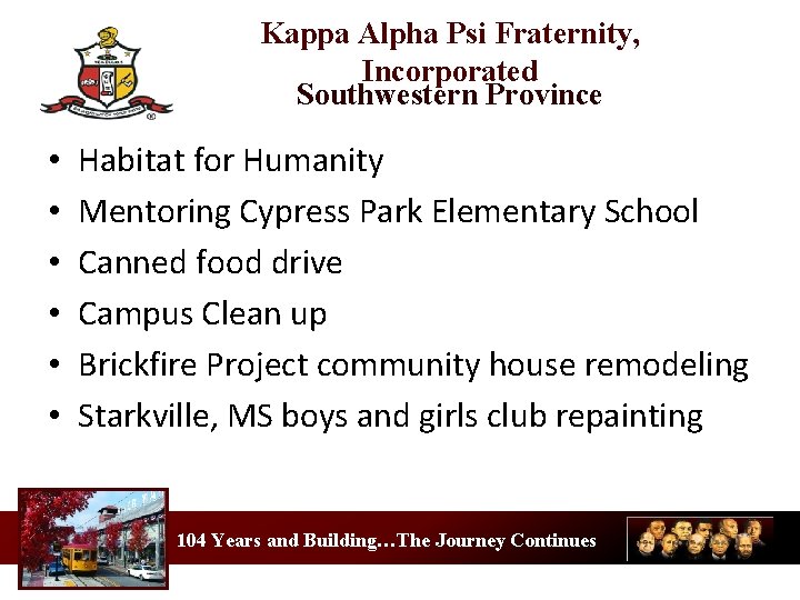 Kappa Alpha Psi Fraternity, Incorporated Southwestern Province • • • Habitat for Humanity Mentoring