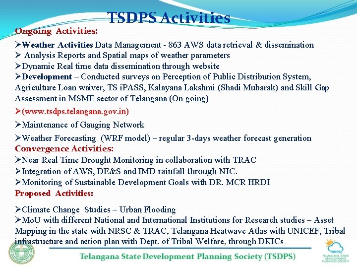 Ongoing Activities: TSDPS Activities ØWeather Activities Data Management - 863 AWS data retrieval &