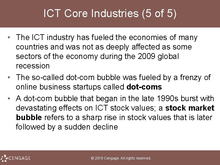 ICT Core Industries (5 of 5) • The ICT industry has fueled the economies