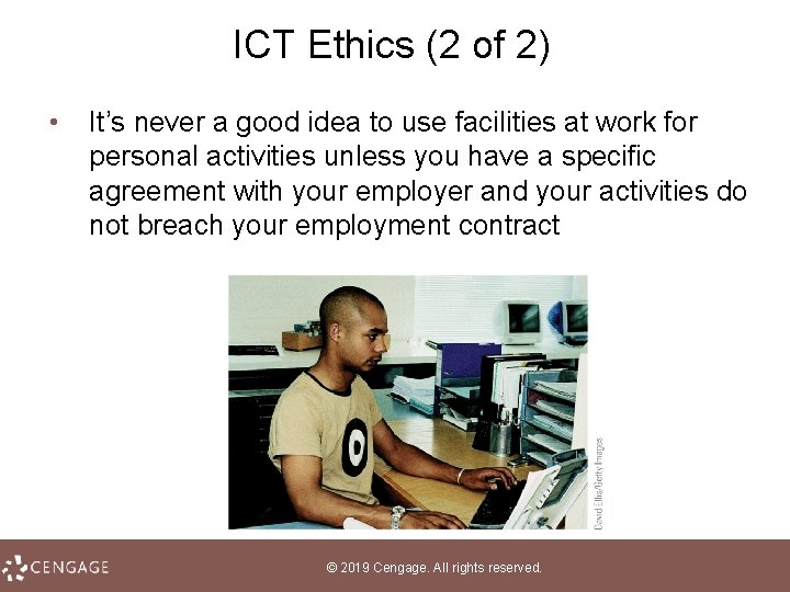 ICT Ethics (2 of 2) • It’s never a good idea to use facilities
