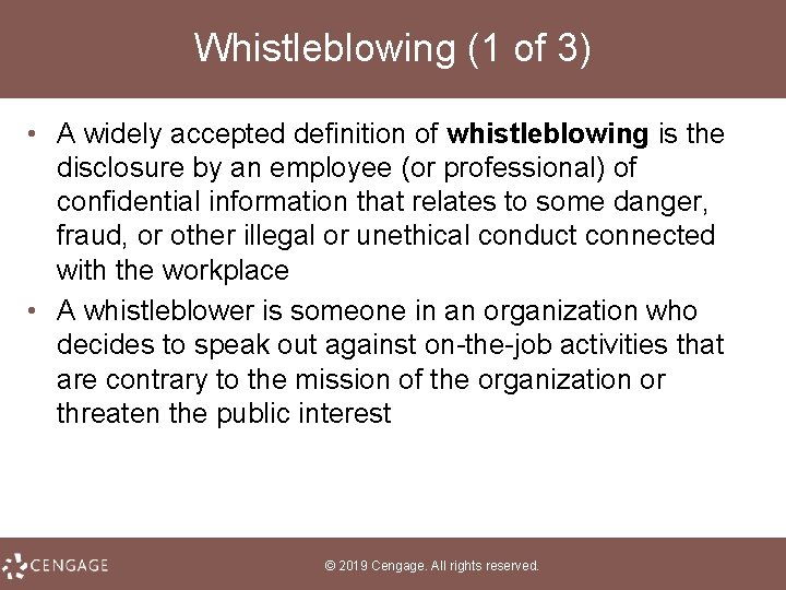 Whistleblowing (1 of 3) • A widely accepted definition of whistleblowing is the disclosure