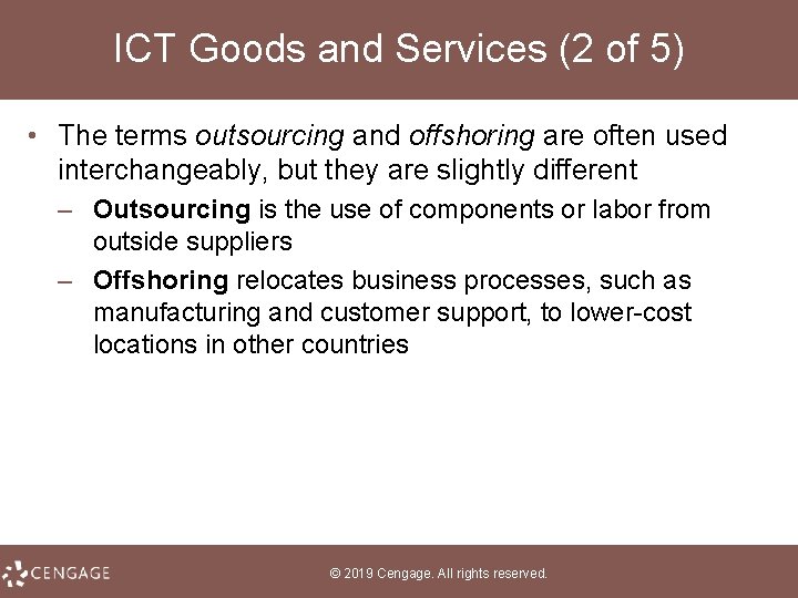 ICT Goods and Services (2 of 5) • The terms outsourcing and offshoring are