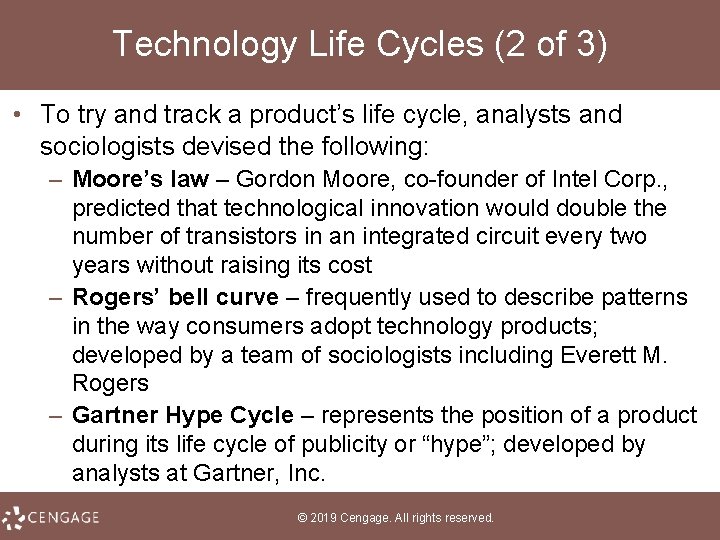 Technology Life Cycles (2 of 3) • To try and track a product’s life