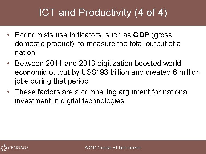 ICT and Productivity (4 of 4) • Economists use indicators, such as GDP (gross