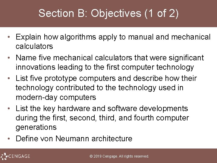 Section B: Objectives (1 of 2) • Explain how algorithms apply to manual and