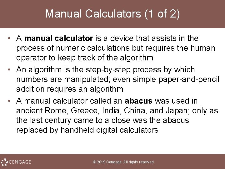 Manual Calculators (1 of 2) • A manual calculator is a device that assists