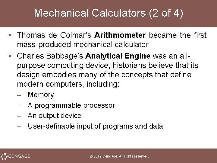 Mechanical Calculators (2 of 4) • Thomas de Colmar’s Arithmometer became the first mass