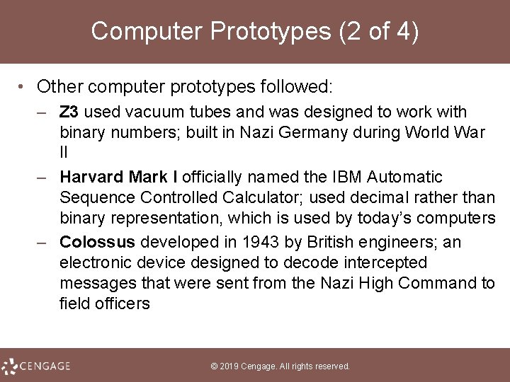 Computer Prototypes (2 of 4) • Other computer prototypes followed: – Z 3 used