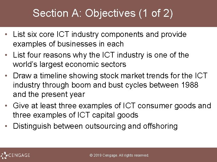 Section A: Objectives (1 of 2) • List six core ICT industry components and