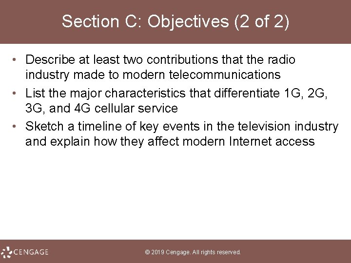 Section C: Objectives (2 of 2) • Describe at least two contributions that the