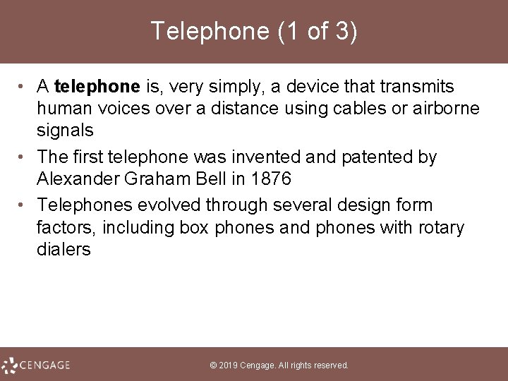 Telephone (1 of 3) • A telephone is, very simply, a device that transmits